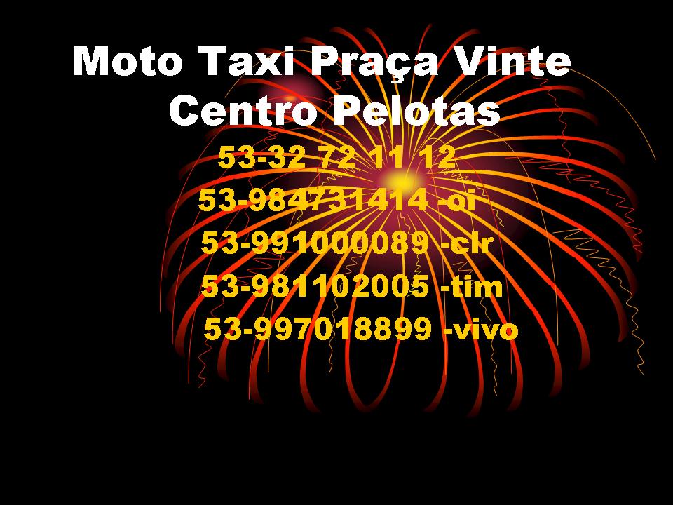 MOTO TÁXI PRAÇA VINTE PELOTAS - Moto Táxi - Pelotas, RS